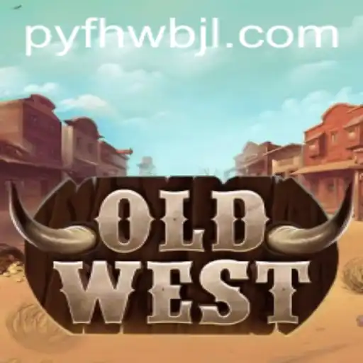 Step Into the Adventure: OldWest and the Dynamic Keyword 'pyfhwb'